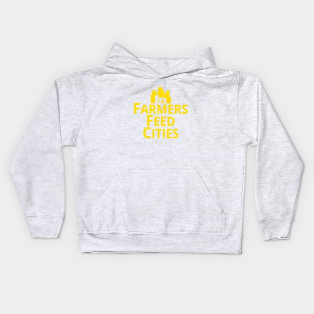 Supporting Farmers and Agriculture Support Farmers Feed Cities Kids Hoodie by Yesteeyear